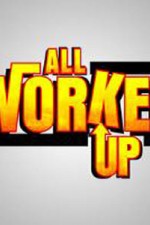 Watch All Worked Up Nowvideo